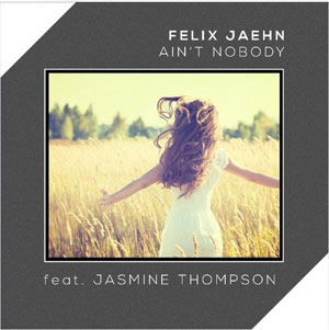 Felix Jaehn feat Jasmine Thompson - Ain t Nobody